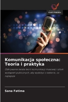 Komunikacja spoleczna: Teoria i praktyka (Polish Edition) 620857384X Book Cover