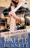 Ezra the Billionaire (Suitor's Crossing: The Caldwells) 1955138524 Book Cover