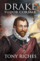 Drake - Tudor Corsair (The Elizabethan Series) B08F6X4Q17 Book Cover