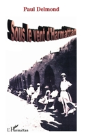 SOUS LE VENT D'HARMATTAN (French Edition) 2747513807 Book Cover