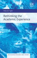Rethinking the Academic Experience (Rethinking Research and Theory series) 1035308371 Book Cover