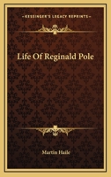 Life of Reginald Pole B0BQ3YG8NC Book Cover