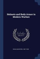 Helmets and Body Armor in Modern Warfare 1340173433 Book Cover