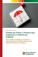 Cidade da China: o Paraíso dos negócios e o Inferno do trabalho (Portuguese Edition) 6630022769 Book Cover