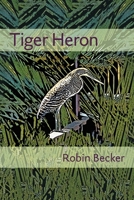 Tiger Heron 0822962985 Book Cover