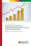 Aplicação de Modelo de Previsão de Demanda em uma Fábrica de Sorvetes 6202187069 Book Cover