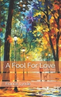 A Fool for Love 9356082707 Book Cover
