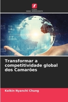 Transformar a competitividade global dos Camarões 6630148207 Book Cover