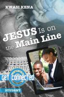 Jesus Is On the Main Line: Get Connected! 1426745257 Book Cover