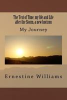 The Test of Time, my life and Life after the Storm, a new horizon: My Journey 1974216314 Book Cover