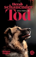 Herabschauender Tod: Yoga-Thriller (German Edition) 3758375444 Book Cover