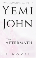 The Aftermath: A Novel (Kate’s Chronicles (Secrets & Seduction)) B0CQW3MRNM Book Cover