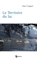 Le Territoire du lac (French Edition) 2748343980 Book Cover