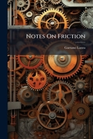 Notes On Friction 1179267109 Book Cover