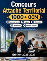 Concours Attaché Territorial: Fonction Publique Territoriale Catégorie A : QCM, droit public, management, note de synthèse et oral B0H6V4DFZB Book Cover