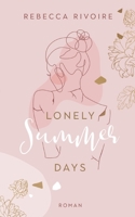 Lonely Summer Days 3757807162 Book Cover