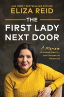 The First Lady Next Door: A Memoir of Iceland, Identity, and Unexpected Adventure 1464243042 Book Cover