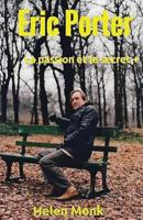 Eric Porter - La passion et le secret +: Edition illustrée en couleurs 1977964958 Book Cover