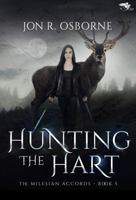 Hunting the Hart (The Milesian Accords) 1648556477 Book Cover