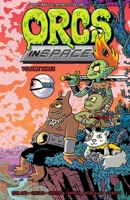 Orcs in Space Vol. 3 1637150911 Book Cover