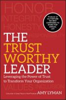 The Trustworthy Leader 0470596287 Book Cover