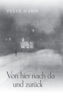 Von hier nach da und zurück: Eine Zeitreise nach meinem Geschmack 3739201754 Book Cover