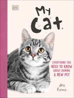 My Cat: A Kid's Guide to Owning a First Pet B0FFG82PF1 Book Cover