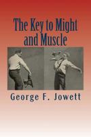 The Key to Might and Muscle 1466400870 Book Cover
