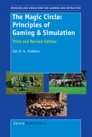 The Magic Circle: Principles of Gaming & Simulation 9087900066 Book Cover