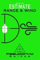 How to Estimate Range and Wind 1456629689 Book Cover