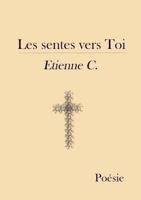 Les sentes vers toi (French Edition) 1105995860 Book Cover
