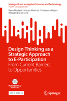 Design Thinking as a Strategic Approach to E-Participation: From Current Barriers to Opportunities (SpringerBriefs in Applied Sciences and Technology) 3031721594 Book Cover