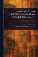 Madame Adam (Juliette Lambert), La Grande Française 102357165X Book Cover