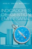 Indicadores de gestion empresarial: de la estrategia a los resultados 1463359691 Book Cover