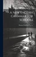 A New English Grammar for Schools 1022098713 Book Cover