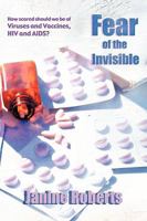 Fear of the Invisible 0955917727 Book Cover