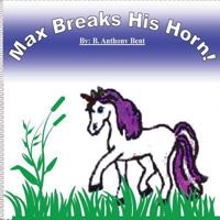 Max Breaks His Horn 1523958596 Book Cover