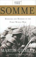The Somme: Heroism and Horror in the First World War 0719568900 Book Cover