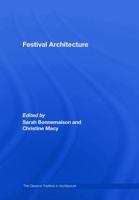 Festival Architecture (The Classical Tradition in Architecture) 0415701295 Book Cover