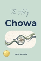 The Art of Chowa: The Practical Guide. B0H8NFDBKH Book Cover