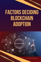 Factors Deciding Blockchain Adoption 4535873186 Book Cover