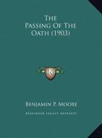 The passing of the oath. 1240131887 Book Cover