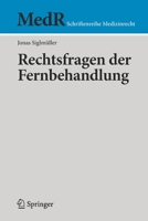 Rechtsfragen der Fernbehandlung (MedR Schriftenreihe Medizinrecht) (German Edition) 3662618079 Book Cover