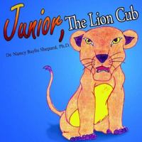 Junior, the Lion Cub 142084993X Book Cover