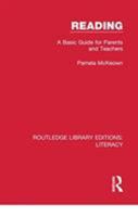 Reading: A Basic Guide for Parents and Teachers 0815373775 Book Cover