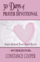 30 Day Prayer Devotional Workbook 1546777970 Book Cover