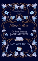 Letters to Alice: On First Reading Jane Austen 088184599X Book Cover