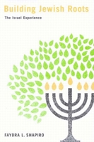 Building Jewish Roots: The Israel Experience 0773530657 Book Cover