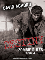 Destiny: Zombie Rules Book 4 1925342670 Book Cover