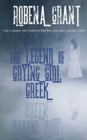 The Legend of Crying Girl Creek 1509224025 Book Cover